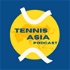 Tennis Asia Podcast