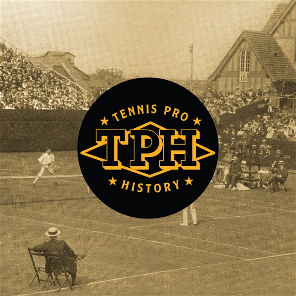 Artwork for Tennis Pro History Podcast