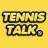 Tennis Talk Podcast