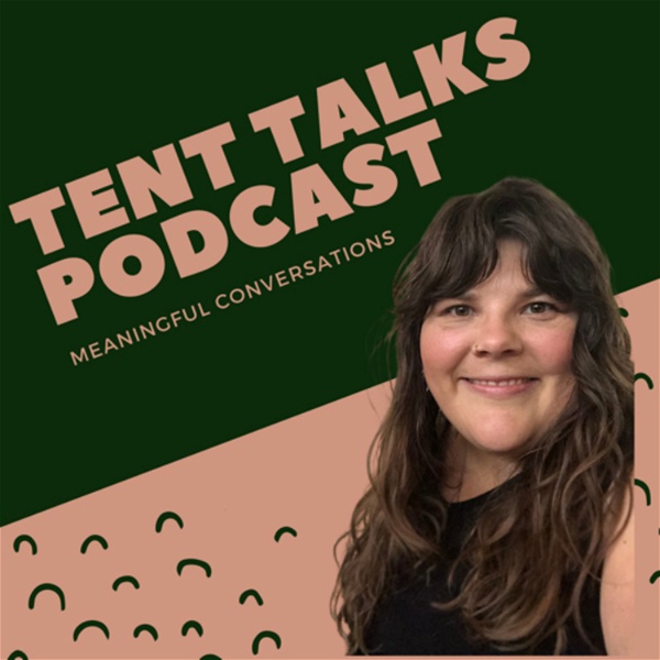 Artwork for Tent Talks Podcast