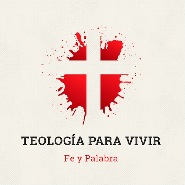 Artwork for Teologia para Vivir Podcast