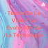 Teoría De La Vida Y La Evolución De La Tegnologia