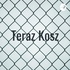 Teraz Kosz