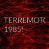 TERREMOTO 1985!