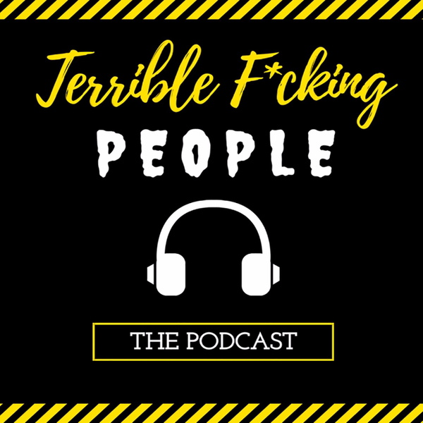 Artwork for Terrible F*cking People