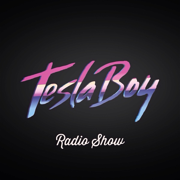 Artwork for Tesla Boy Radio Show