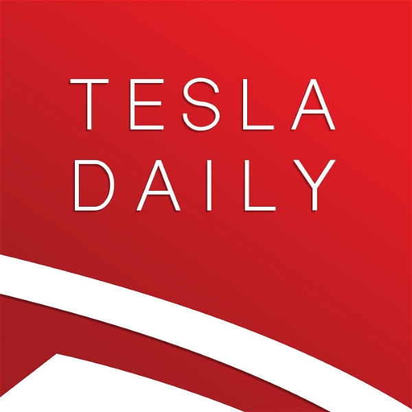 Artwork for Tesla Daily: Tesla News & Analysis