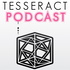 TESSERACT Podcast