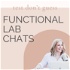 Test Don't Guess - Functional Lab Chats