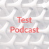 Test Podcast