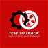 Test to Track: The Motorsports Podcast