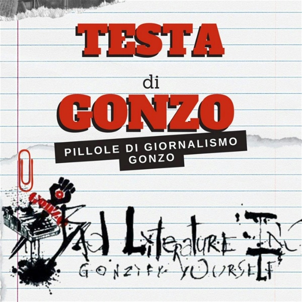 Artwork for Testa Di Gonzo- Pillole di giornalismo Gonzo!