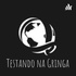 Testando na Gringa