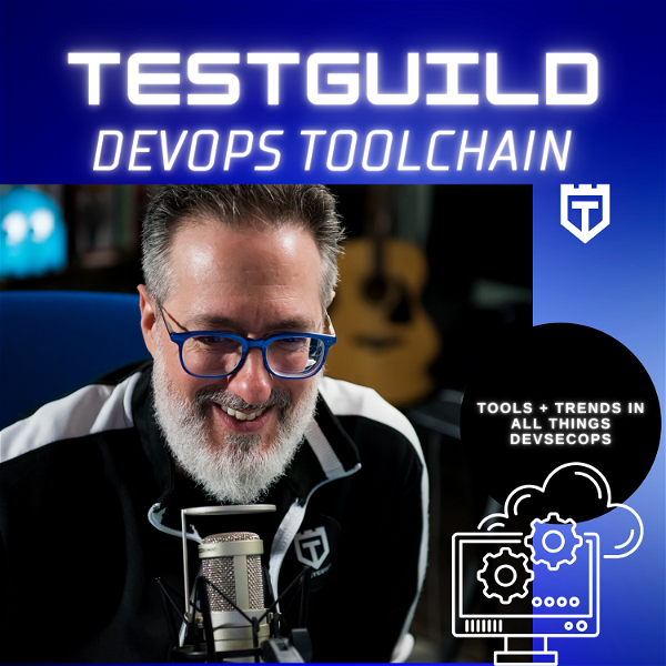 Artwork for TestGuild Devops Toolchain Podcast