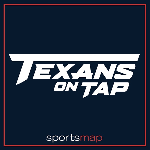 Artwork for Texans on Tap: A Houston Texans Podcast