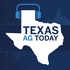 Texas Ag Today
