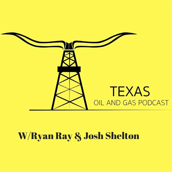 Artwork for Texas Oil and Gas Podcast