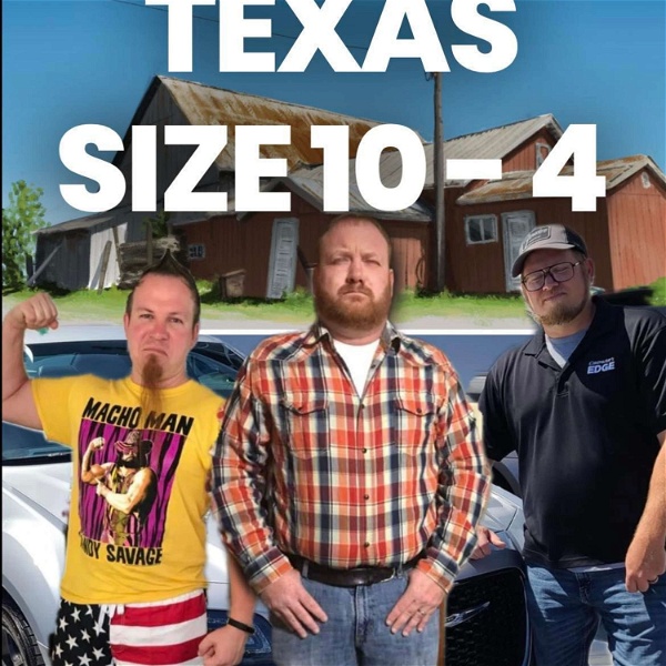 Artwork for Texas Size 10-4 Podcast