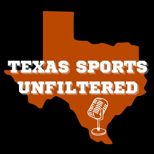 Artwork for Texas Sports Unfiltered