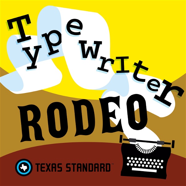 Artwork for Texas Standard » Typewriter Rodeo