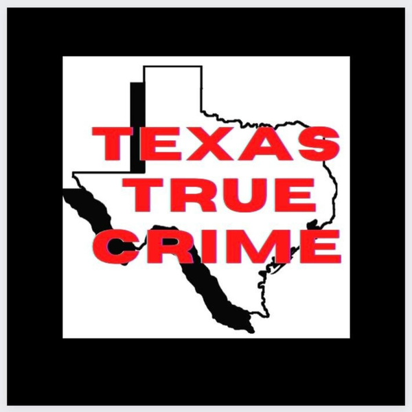 Artwork for Texas True Crime