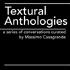 Textural Anthologies