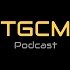 TGCM Podcast