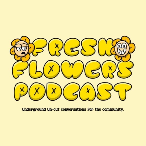Artwork for Fresh Flowers Podcast