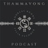 Thammavong Podcast