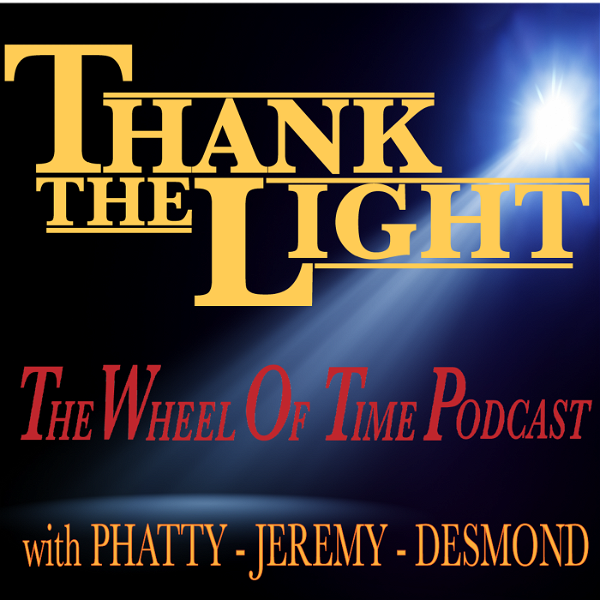 Artwork for Thank the Light: The Wheel of Time Podcast