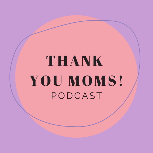 Artwork for Thank You Moms!