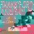 Thanks For Coming In