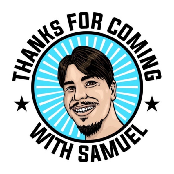 Artwork for Thanks For Coming With Samuel