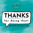 THANKS for doing that