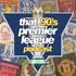 That 90's Premier League: Retro Football Podcast