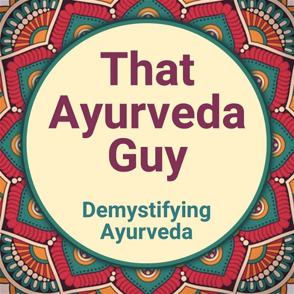Artwork for That Ayurveda Guy