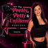 The Pretty, Petty & Unfiltered Podcast