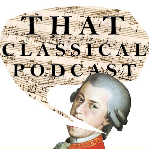 Artwork for That Classical Podcast