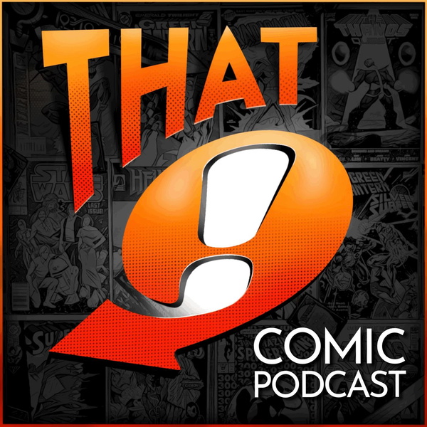 Artwork for That Comic Podcast