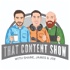 That Content Show