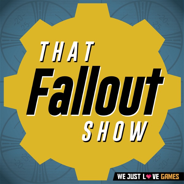 Artwork for That Fallout Show