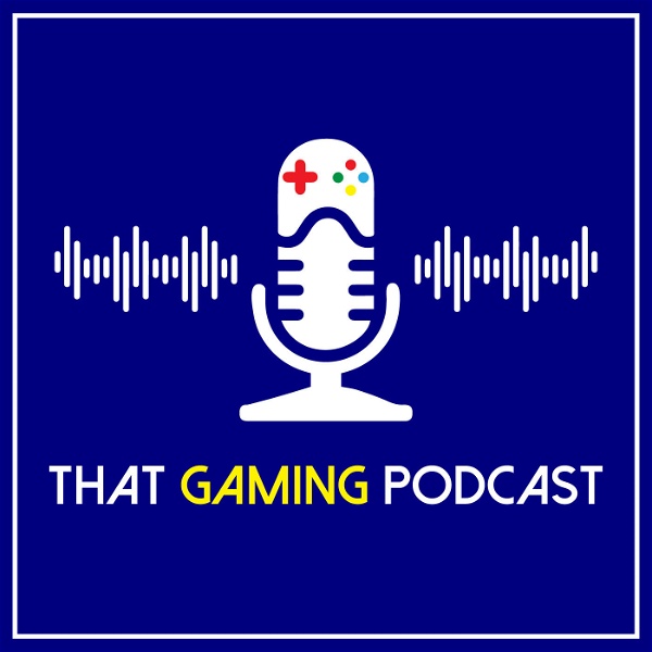 Artwork for That Gaming Podcast