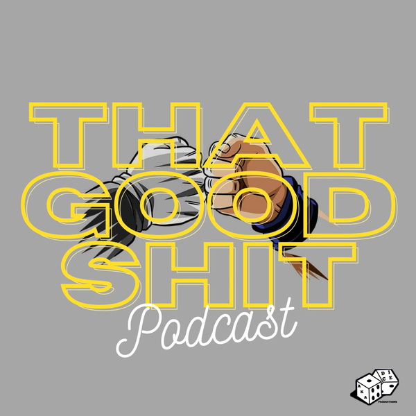 Artwork for That Good Shit