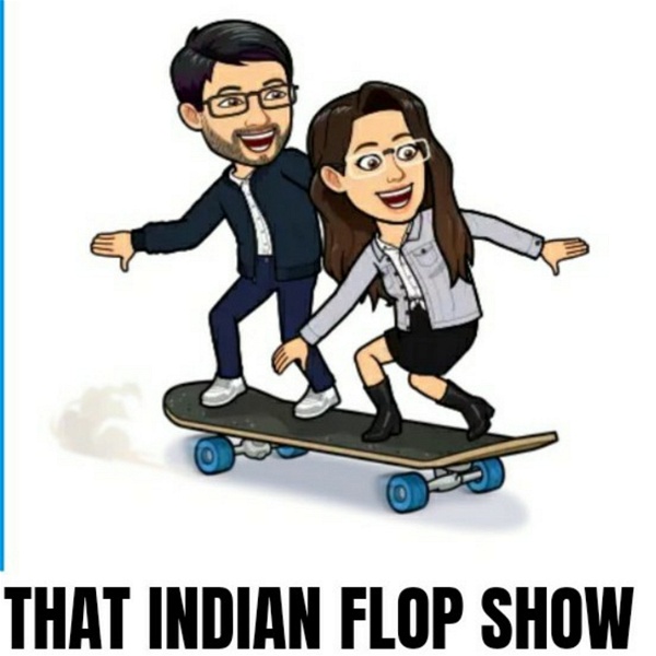 Artwork for That Indian Flop Show
