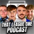 That League One Podcast