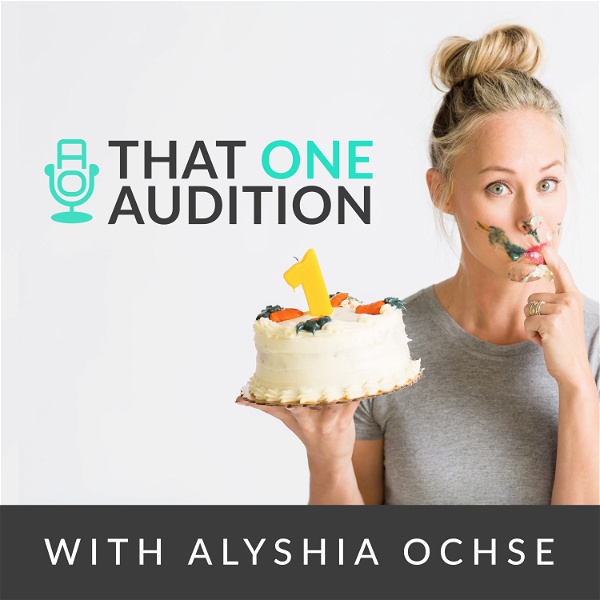 Artwork for That One Audition with Alyshia Ochse
