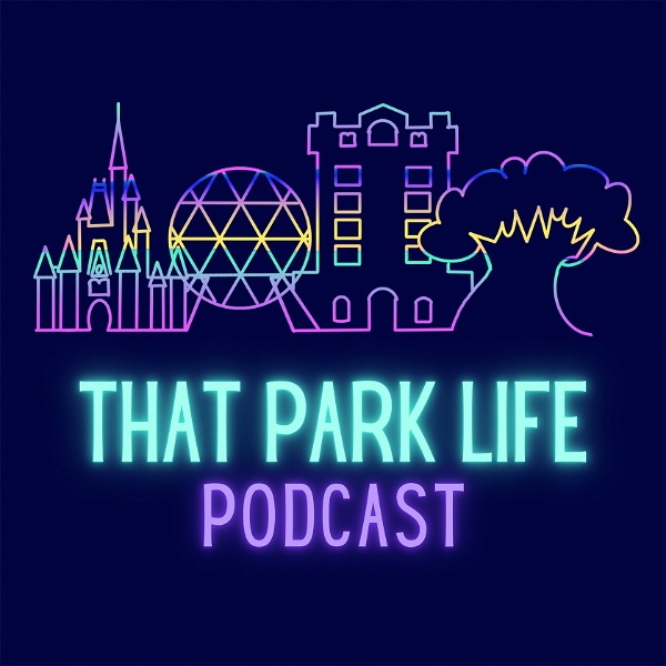 Artwork for That Park Life: a Disney World Podcast