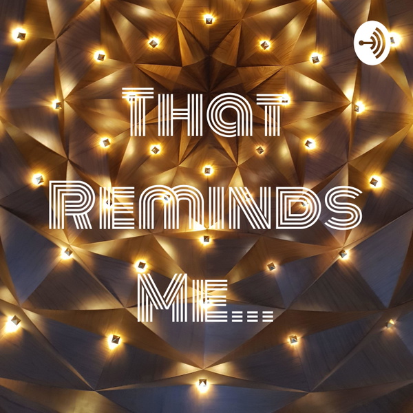 Artwork for That Reminds Me...
