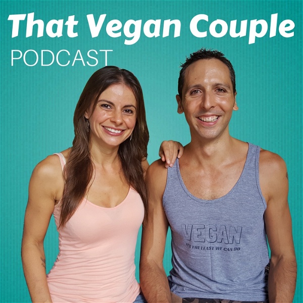 Artwork for That Vegan Couple Podcast