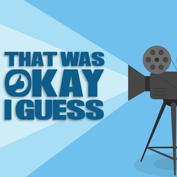 Artwork for That Was Okay I Guess